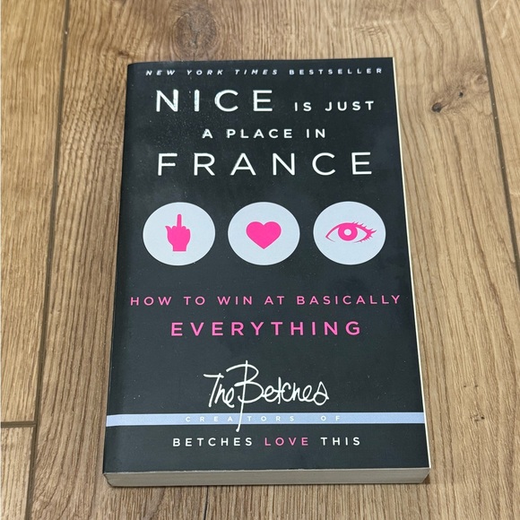 The Betches Nice Is Just A Place In France book - Picture 1 of 2